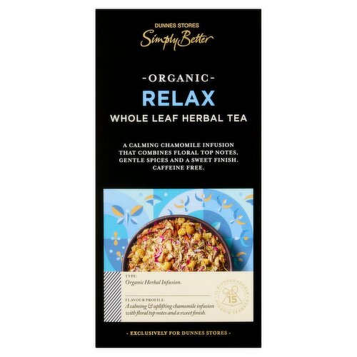 Dunnes Stores Simply Better Organic Relax Whole Leaf Herbal Tea 30g