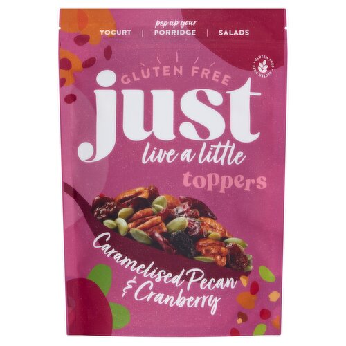 Just Live a Little Yogurt Salads Toppers Caramelised Pecan & Cranberry 200g